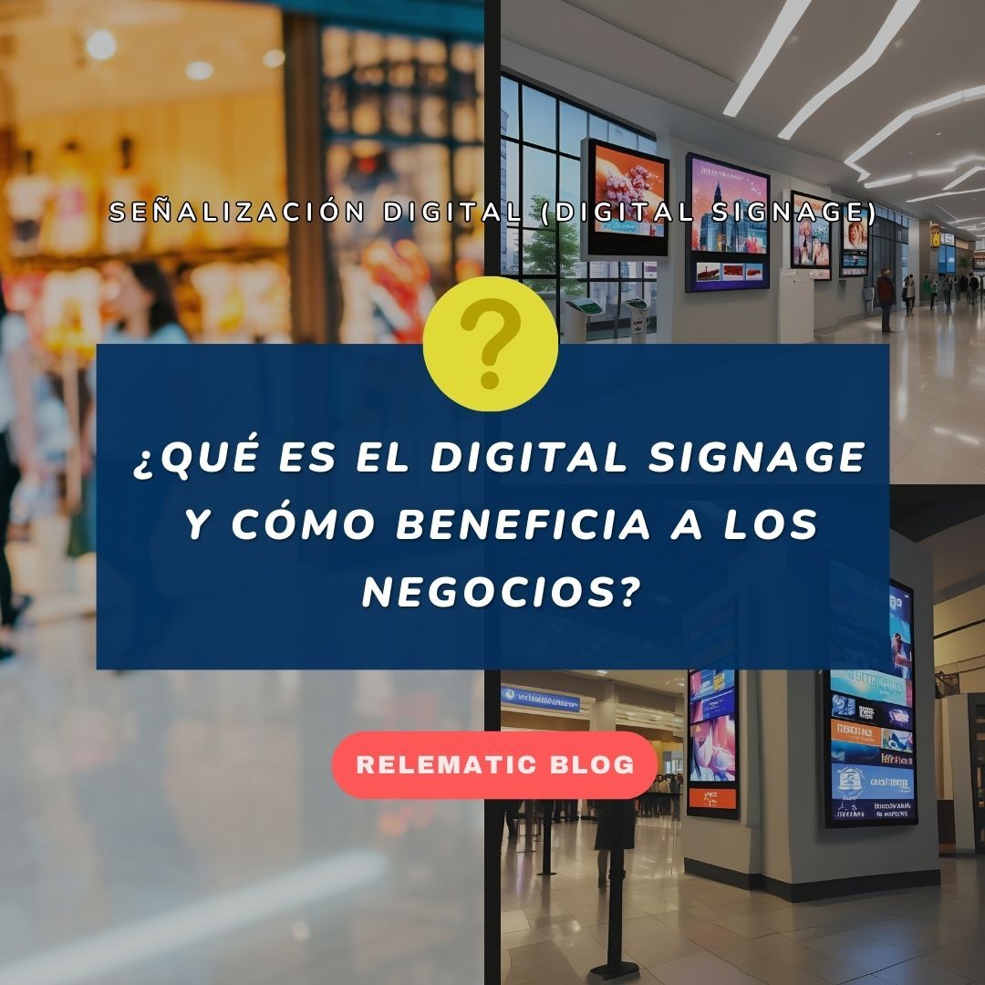 ¡LO + TOP EN PUBLICIDAD DIGITAL! | Digital Signage para tu negocio. - Relematic.mx - digital signage3